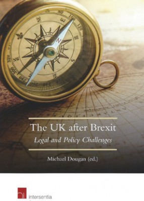 The UK after Brexit: Legal and Policy Challenges