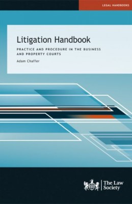 Litigation Handbook: Practice and Procedure in the Business and Property Courts