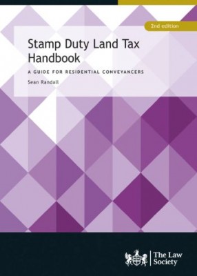 Stamp Duty Land Tax Handbook (2ed)