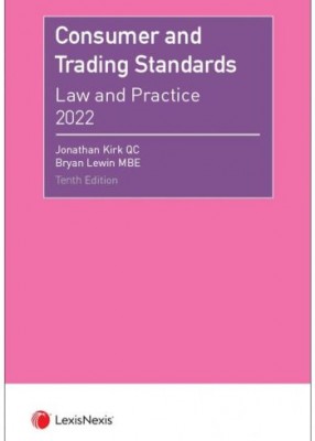 Consumer and Trading Standards Law and Practice (10ed)