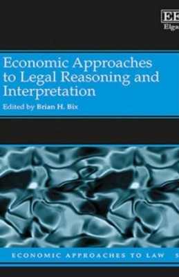 Economic Approaches to Legal Reasoning and Interpretation