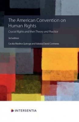 American Convention on Human Rights: Crucial Rights and Their Theory and Practice (3ed)