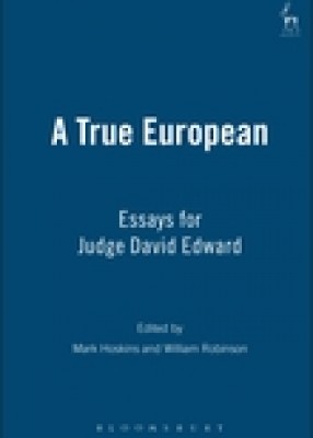 A True European: Essays for Judge David Edward 