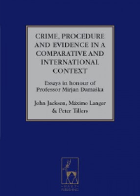 Crime, Procedure and Evidence in a Comparative and International Context 