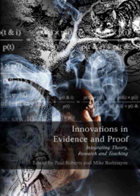 Innovations in Evidence and Proof: Integrating Theory, Research and Teaching 
