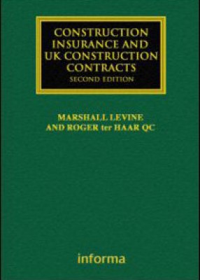 Construction Insurance and UK Construction Contracts (2ed) 