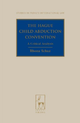 Hague Child Abduction Convention: A Critical Analysis