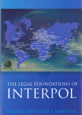 Legal Foundations of INTERPOL  