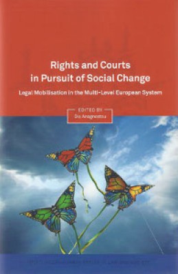Rights in Pursuit of Social Change: Legal Mobilisation in the Multi-Level European System