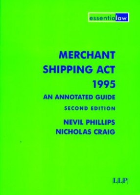 Merchant Shipping Act 1995 (2ed): An Annotated Guide 