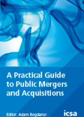 Practical Guide to Mergers and Acquisitions