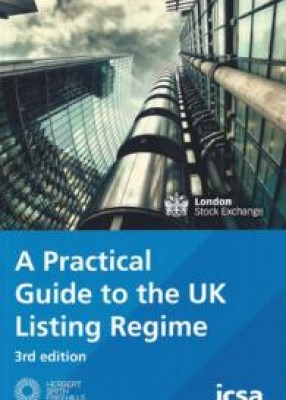 Practical Guide to the UK Listing Regime (3ed) 