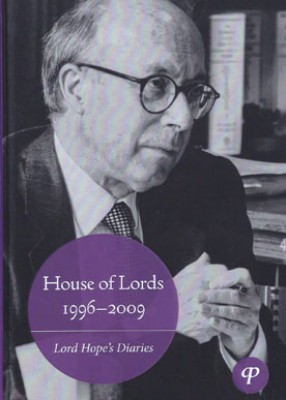 House of Lords 1996-2009: Lord Hope's Diaries