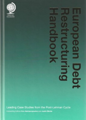 European Debt Restructuring Handbook: Leading Cases Studies from the Post-Lehaman Cycle