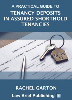 Practical Guide to Tenancy Deposits in Assured Shorthold Tenancies